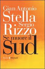 Stella G. Antonio; Rizzo Giuseppe Se muore il Sud